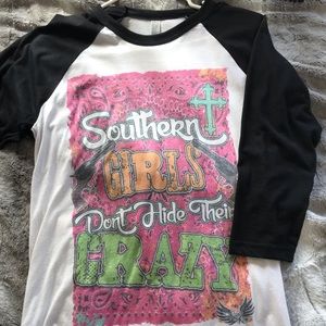 “Southern girls don’t hide their crazy” tee